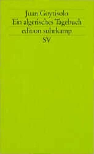 Beispielbild fr Ein algerisches Tagebuch. Aus dem Spanischen von Thomas Brovot. edition suhrkamp 1941 / 1. Auflage zum Verkauf von Hylaila - Online-Antiquariat