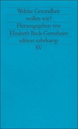 Imagen de archivo de Welche Gesundheit Wollen Wir?: Dilemmata Des Medizintechnischen Fortschritts a la venta por ThriftBooks-Atlanta