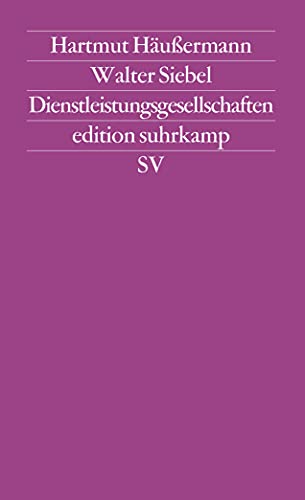 Dienstleistungsgesellschaften [Neubuch] (edition suhrkamp) - Siebel, Walter und Hartmut Häußermann