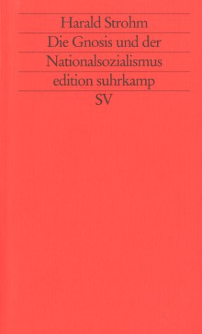 9783518119730: Die Gnosis und der Nationalsozialismus (Edition Suhrkamp 1973. Neue Folge)