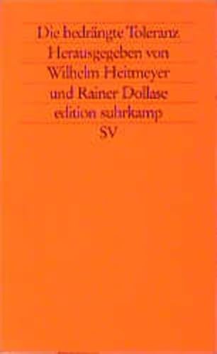 Beispielbild fr Die bedrngte Toleranz: Ethnisch-kulturelle Konflikte, religise Differenzen und die Gefahren politisierter Gewalt. Edition Suhrkamp 1979 zum Verkauf von Bernhard Kiewel Rare Books