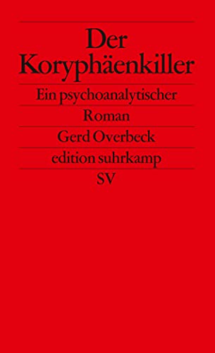 9783518120095: Der Koryphäenkiller: Ein psychoanalytischer Roman: 2009