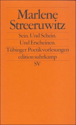 Sein, und Schein, und Erscheinen: TuÌˆbinger Poetikvorlesungen (German Edition) (9783518120132) by [???]