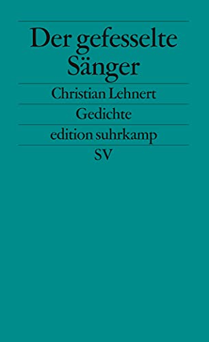 Beispielbild fr Der gefesselte Snger. Gedichte.edition suhrkamp 2028 / 2. Auflage zum Verkauf von Hylaila - Online-Antiquariat