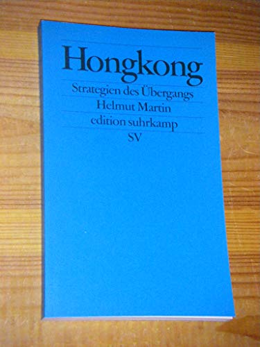 Hongkong - Strategien des Übergangs.