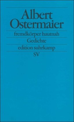 Beispielbild fr fremdkrper hautnah: Gedichte (edition suhrkamp) zum Verkauf von medimops