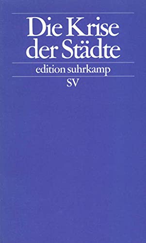 Die Krise der Stadte. (9783518120361) by Heitmeyer, Wilhelm; Dollase, Rainer; Backes, Otto