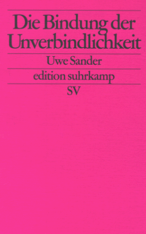 Beispielbild fr Die Bindung der Unverbindlichkeit - Mediatisierte Kommunikation in modernen Gesellschaften zum Verkauf von Der Bcher-Br