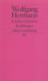 Stock image for In kalten Zimmern: Vier Erzhlungen (edition suhrkamp) for sale by medimops
