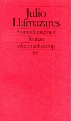 9783518120446: Stummfilmszenen: Roman (edition suhrkamp) [Taschenbuch] by