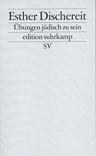 ÜBUNGEN, JÜDISCH ZU SEIN. Aufsätze - Dischereit, Esther