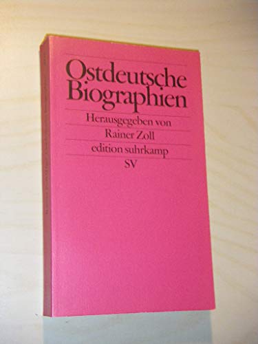 Beispielbild fr Ostdeutsche Biographien: Lebenswelt im Umbruch (edition suhrkamp) von Rainer Zoll von Suhrkamp Verlag (20. September 1999) zum Verkauf von Nietzsche-Buchhandlung OHG