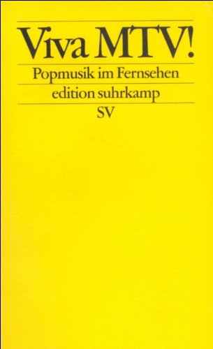 Imagen de archivo de Viva MTV!: Popmusik im Fernsehen (edition suhrkamp) [Broschiert] a la venta por Nietzsche-Buchhandlung OHG