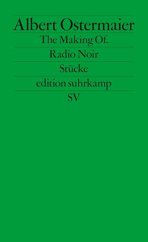 Beispielbild fr The Making Of. / Radio Noir: Stücke (edition suhrkamp) [Broschiert] zum Verkauf von Nietzsche-Buchhandlung OHG