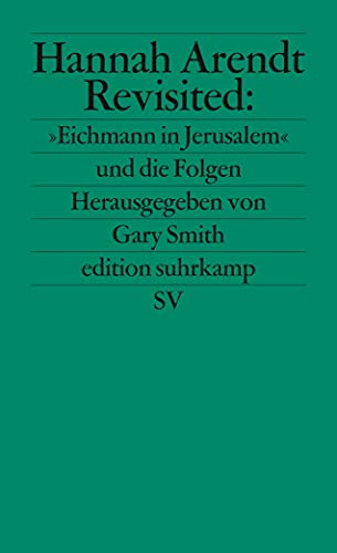 9783518121351: Hannah Arendt Revisited: 'Eichmann in Jerusalem' und die Folgen