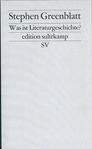 Was ist Literaturgeschichte? (9783518121719) by Greenblatt, Stephen; Belsey, Catherine