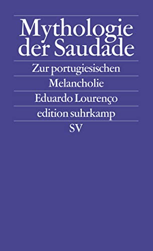 9783518121801: Mythologie der Saudade.