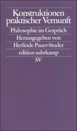 Beispielbild fr Konstruktionen praktischer Vernunft: Philosophie im Gesprch (edition suhrkamp) zum Verkauf von medimops