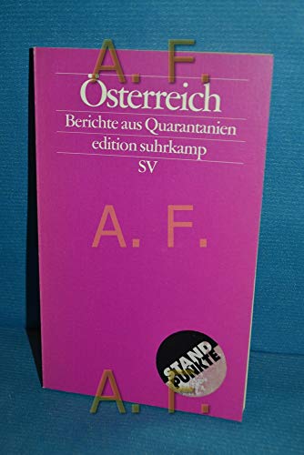 9783518121849: Österreich: Berichte aus Quarantanien (Edition Suhrkamp) (German Edition)