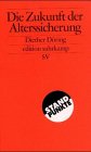 9783518121900: Die Zukunft der Alterssicherung: Europische Strategien und der deutsche Weg