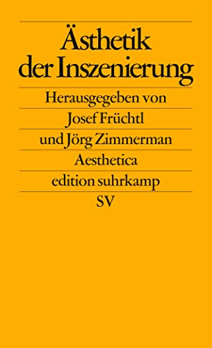 Stock image for sthetik der Inszenierung: Dimensionen eines knstlerischen, kulturellen und gesellschaftlichen Phnomens (edition suhrkamp) for sale by medimops