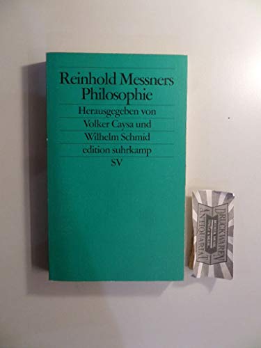 Beispielbild fr Reinhold Messners Philosophie:: Sinn machen in einer Welt ohne Sinn (edition suhrkamp) zum Verkauf von medimops