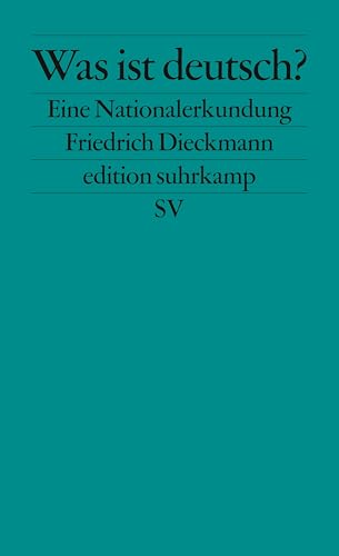 Stock image for Was ist deutsch? (Taschenbuch) von Friedrich Dieckmann (Autor) for sale by Nietzsche-Buchhandlung OHG