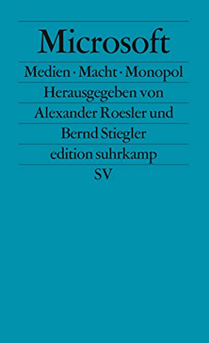 Beispielbild fr Microsoft: Medien - Macht - Monopol (edition suhrkamp) zum Verkauf von Leserstrahl  (Preise inkl. MwSt.)