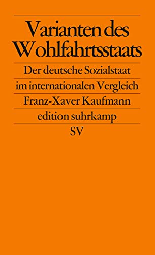 9783518123010: Varianten des Wohlfahrtsstaats: Der deutsche Sozialstaat im internationalen Vergleich: 2301