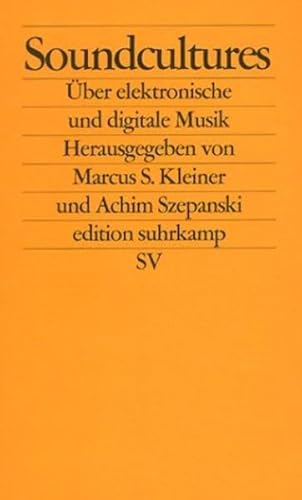 Soundcultures - Übeer elektronsche und digitale Musik