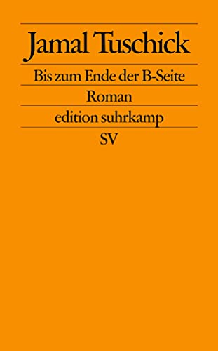Beispielbild fr Bis zum Ende der B-Seite: Roman (edition suhrkamp) zum Verkauf von medimops