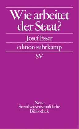 Wie arbeitet der Staat? (9783518123362) by Esser, Josef