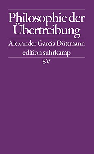 Beispielbild fr Philosophie der bertreibung (edition suhrkamp) zum Verkauf von medimops