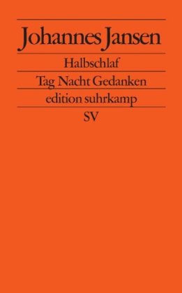 Beispielbild fr Halbschlaf: Tag Nacht Gedanken (edition suhrkamp) zum Verkauf von medimops