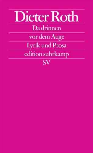 Stock image for Da drinnen vor dem Auge: Lyrik und Prosa (edition suhrkamp) for sale by medimops