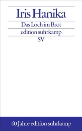 Beispielbild fr Das Loch im Brot: Chronik (edition suhrkamp) zum Verkauf von ABC Versand e.K.