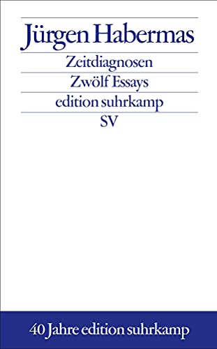 Zeitdiagnosen. ZwÃ¶lf Essays 1980 - 2001. (9783518124390) by Habermas, JÃ¼rgen