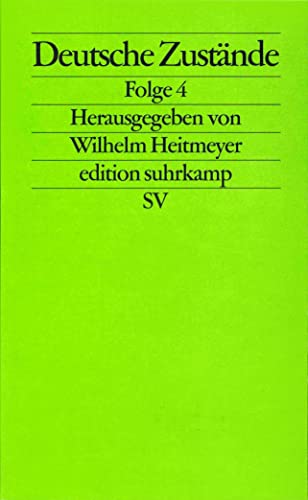 Deutsche Zustände: Folge 4 (edition suhrkamp) Folge 4. - Heitmeyer, Wilhelm