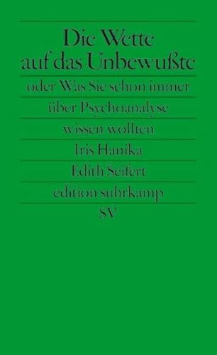 Beispielbild fr Die Wette auf das Unbewute oder Was Sie schon immer ber Psychoanalyse wissen wollten (edition suhrkamp) zum Verkauf von medimops