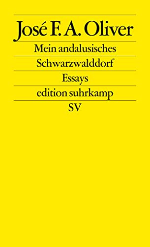 Beispielbild fr Mein andalusisches Schwarzwalddorf: Essays (edition suhrkamp) zum Verkauf von medimops