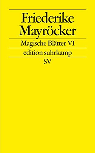 Magische Blätter VI - Friederike Mayröcker