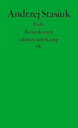 Fado: Reiseskizzen (9783518125274) by Stasiuk, Andrzej