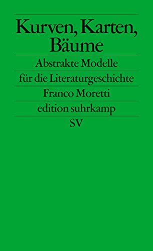 9783518125649: Kurven, Karten, Stammbume: Abstrakte Modelle fr die Literaturgeschichte: 2564