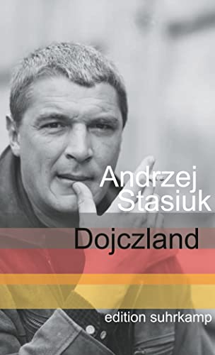 Dojczland : Ein Reisebericht - Andrzej Stasiuk