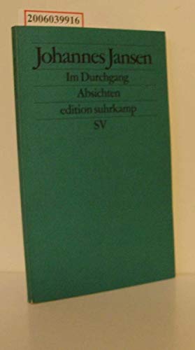 9783518125687: Im Durchgang: Absichten (edition suhrkamp)