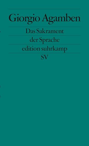 9783518126066: Das Sakrament der Sprache: Eine Archologie des Eides (Homo sacer II.3)