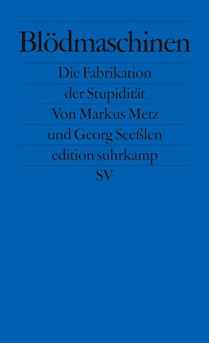 Beispielbild fr Bldmaschinen: Die Fabrikation der Stupiditt (edition suhrkamp) zum Verkauf von medimops