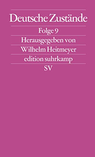 Deutsche Zustände: Folge 9 (edition suhrkamp) - Wilhelm Heitmeyer