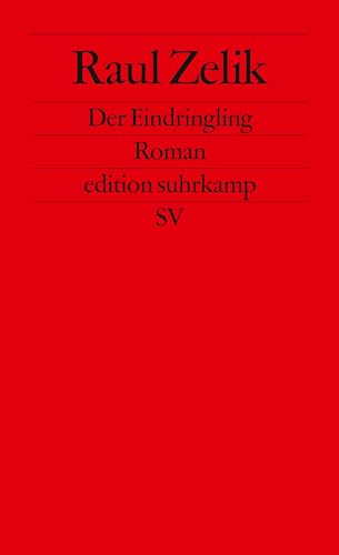Stock image for Der Eindringling: Roman (edition suhrkamp) for sale by medimops