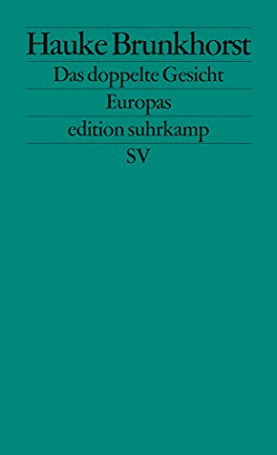 Stock image for Das doppelte Gesicht Europas: Zwischen Kapitalismus und Demokratie (edition suhrkamp) for sale by medimops